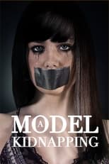A Model Kidnapping