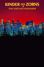 Kinder des Zorns 3 - Das Chicago Massaker
