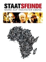Staatsfeinde - Mord auf höchster Ebene